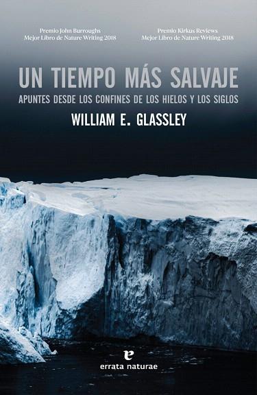 TIEMPO MÁS SALVAJE, UN | 9788417800543 | GLASSLEY, WILLIAM E. | Llibreria Drac - Llibreria d'Olot | Comprar llibres en català i castellà online