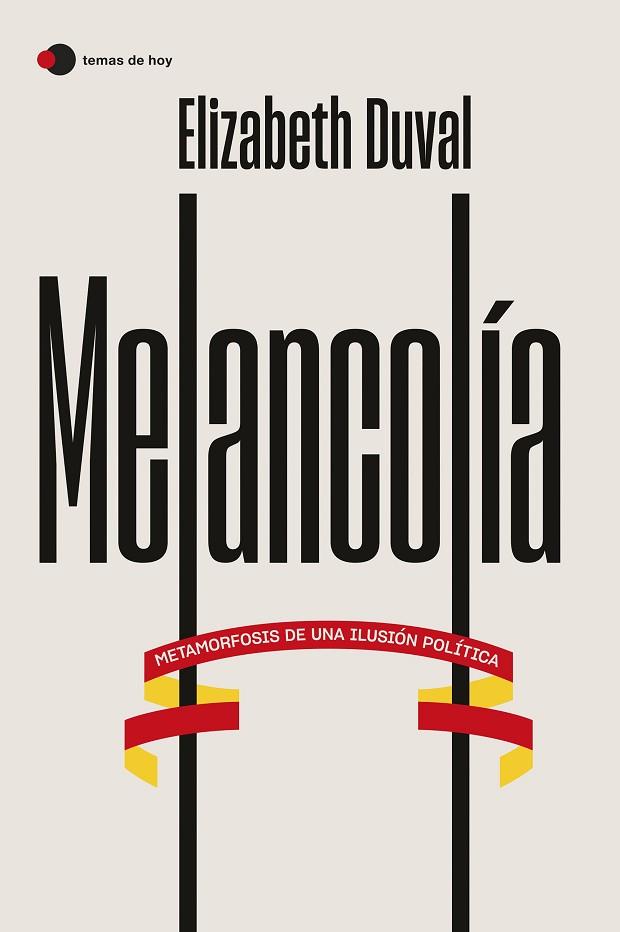 MELANCOLÍA | 9788499989587 | DUVAL, ELIZABETH | Llibreria Drac - Llibreria d'Olot | Comprar llibres en català i castellà online