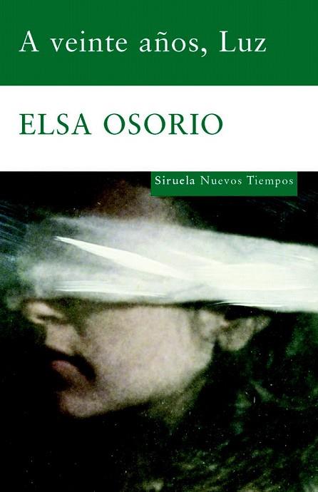 A VEINTE AÑOS, LUZ | 9788498411997 | OSORIO, ELSA | Llibreria Drac - Llibreria d'Olot | Comprar llibres en català i castellà online