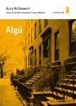 ALGÚ | 9788494353925 | MCDERMOTT, ALICE | Llibreria Drac - Llibreria d'Olot | Comprar llibres en català i castellà online