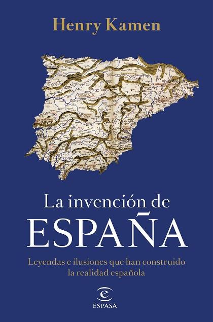 INVENCIÓN DE ESPAÑA, LA | 9788467058161 | KAMEN, HENRY | Llibreria Drac - Llibreria d'Olot | Comprar llibres en català i castellà online