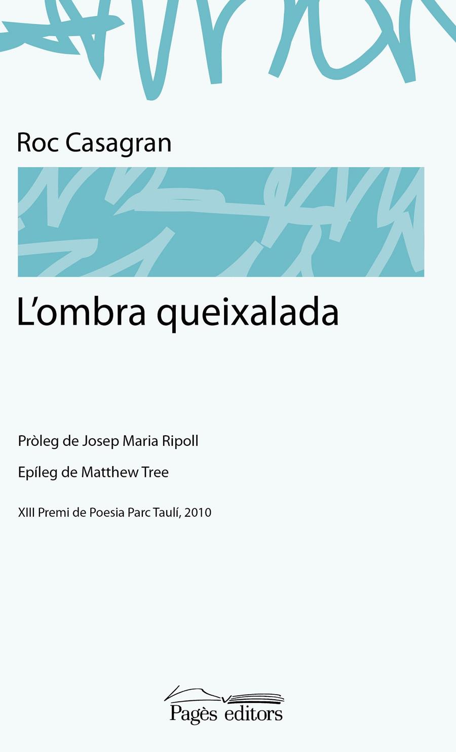 OMBRA QUEIXALADA, L' | 9788499751535 | CASAGRAN, ROC | Llibreria Drac - Llibreria d'Olot | Comprar llibres en català i castellà online