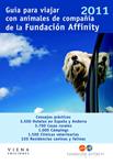 GUIA PARA VIAJAR CON ANIMALES DE COMPAÑÍA 2011 | 9788483306338 | FUNDACION AFFINITY | Llibreria Drac - Llibreria d'Olot | Comprar llibres en català i castellà online