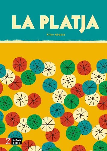 PLATJA, LA | 9788418830440 | ABADÍA, XIMO | Llibreria Drac - Llibreria d'Olot | Comprar llibres en català i castellà online