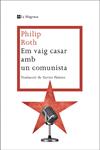 EM VAIG CASAR AMB UN COMUNISTA | 9788482645865 | ROTH, PHILIP | Llibreria Drac - Llibreria d'Olot | Comprar llibres en català i castellà online