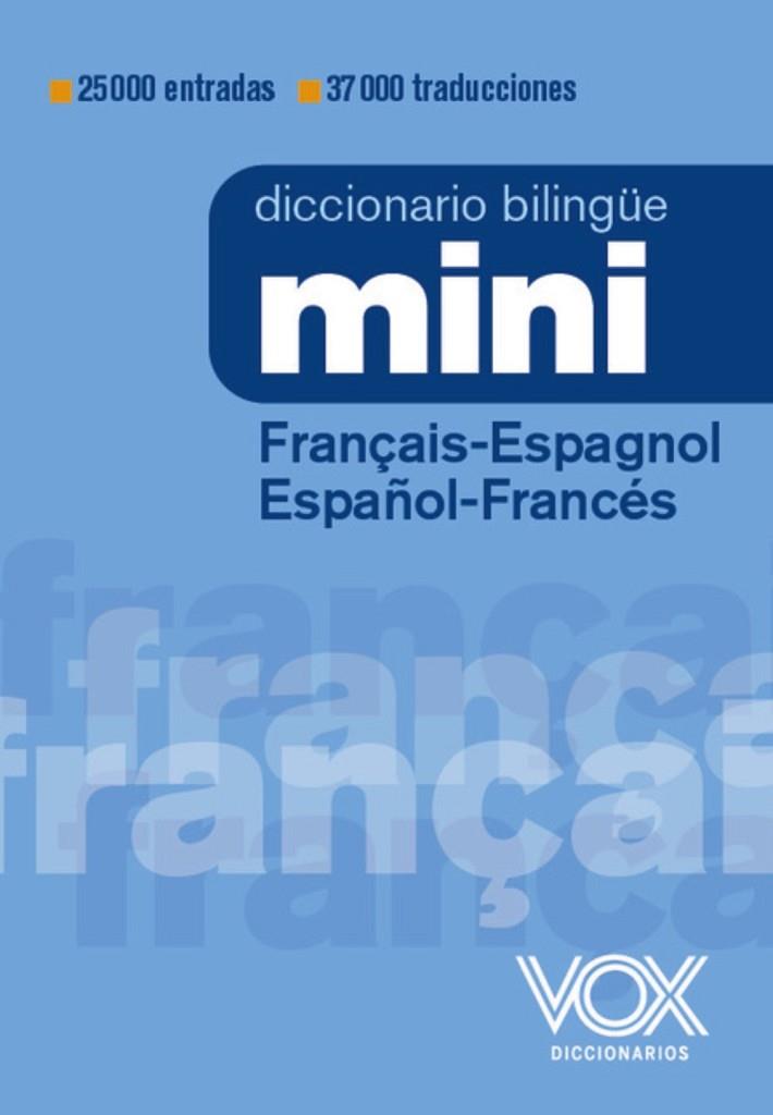 DICCIONARIO MINI FRANÇAIS-ESPAGNOL / ESPAÑOL-FRANCÉS | 9788499744032 | AA.DD. | Llibreria Drac - Llibreria d'Olot | Comprar llibres en català i castellà online