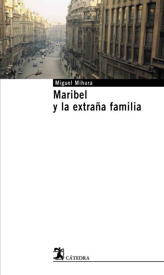 MARIBEL Y LA EXTRAÑA FAMILIA | 9788437622231 | MIHURA, MIGUEL | Llibreria Drac - Llibreria d'Olot | Comprar llibres en català i castellà online