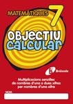 OBJECTIU CALCULAR 7 | 9788499060361 | HERNÁNDEZ PÉREZ DE MUÑOZ, Mª LUISA | Llibreria Drac - Llibreria d'Olot | Comprar llibres en català i castellà online
