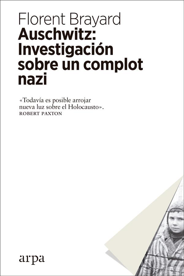AUSCHWITZ: INVESTIGACIÓN SOBRE UN COMPLOT NAZI | 9788417623012 | BRAYARD, FLORENT | Llibreria Drac - Llibreria d'Olot | Comprar llibres en català i castellà online