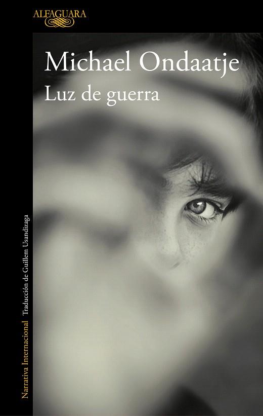 LUZ DE GUERRA | 9788420435909 | ONDAATJE, MICHAEL | Llibreria Drac - Llibreria d'Olot | Comprar llibres en català i castellà online
