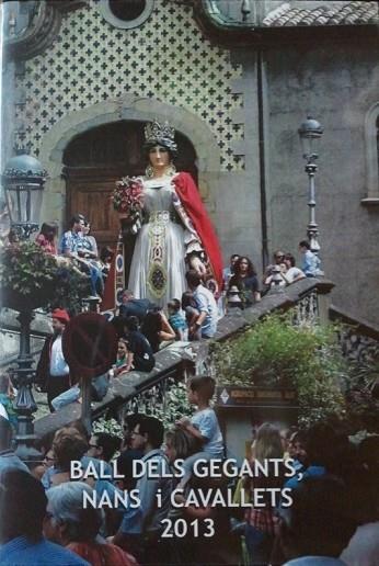 DVD BALL DELS GEGANTS, NANS I CAVALLETS 2013 | 9000000006217 | Llibreria Drac - Llibreria d'Olot | Comprar llibres en català i castellà online