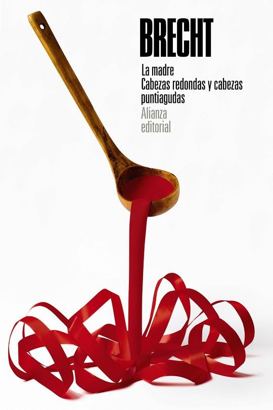 MADRE, LA | CABEZAS REDONDAS Y CABEZAS PUNTIAGUDAS | 9788413625676 | BRECHT, BERTOLT | Llibreria Drac - Llibreria d'Olot | Comprar llibres en català i castellà online