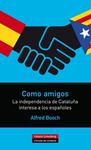 COMO AMIGOS | 9788416072286 | BOSCH, ALFRED | Llibreria Drac - Librería de Olot | Comprar libros en catalán y castellano online