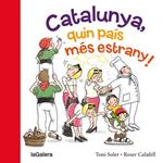 CATALUNYA, QUIN PAÍS MÉS ESTRANY! | 9788424654634 | SOLER, TONI | Llibreria Drac - Llibreria d'Olot | Comprar llibres en català i castellà online