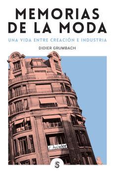 MEMORIAS DE LA MODA | 9788412447002 | GRUMBACH, DIDIER | Llibreria Drac - Llibreria d'Olot | Comprar llibres en català i castellà online