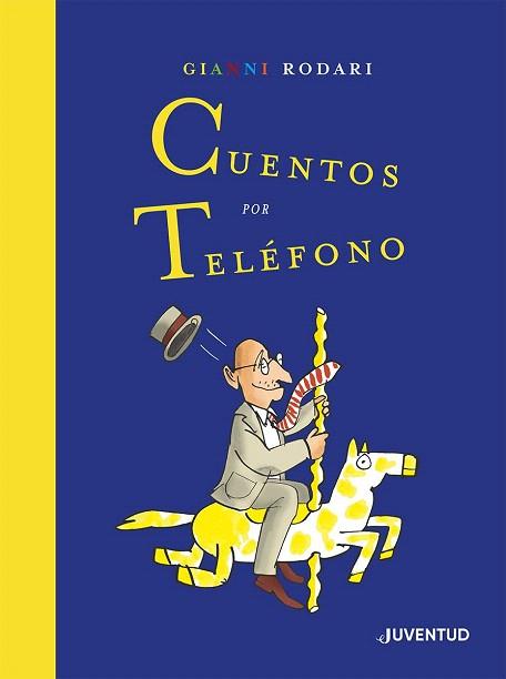 CUENTOS POR TELEFONO (EDICION ESPECIAL) | 9788426146632 | RODARI, GIANNI | Llibreria Drac - Llibreria d'Olot | Comprar llibres en català i castellà online