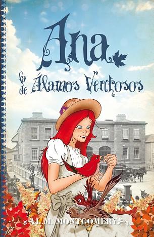 ANA, LA DE ÁLAMOS VENTOSOS | 9788415943242 | MONTGOMERY, LUCY MAUD | Llibreria Drac - Llibreria d'Olot | Comprar llibres en català i castellà online