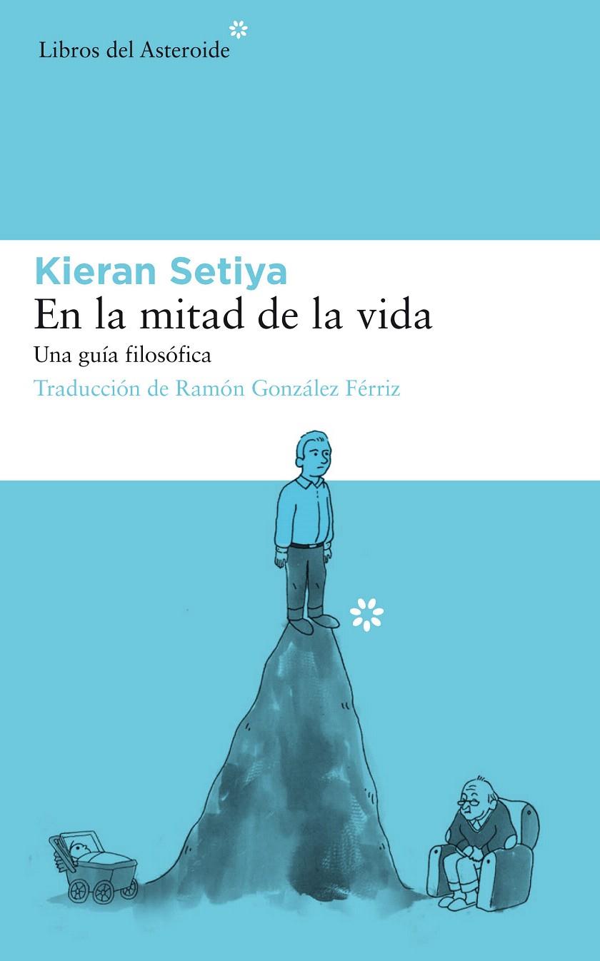 EN LA MITAD DE LA VIDA | 9788417007737 | SETIYA, KIERAN | Llibreria Drac - Llibreria d'Olot | Comprar llibres en català i castellà online