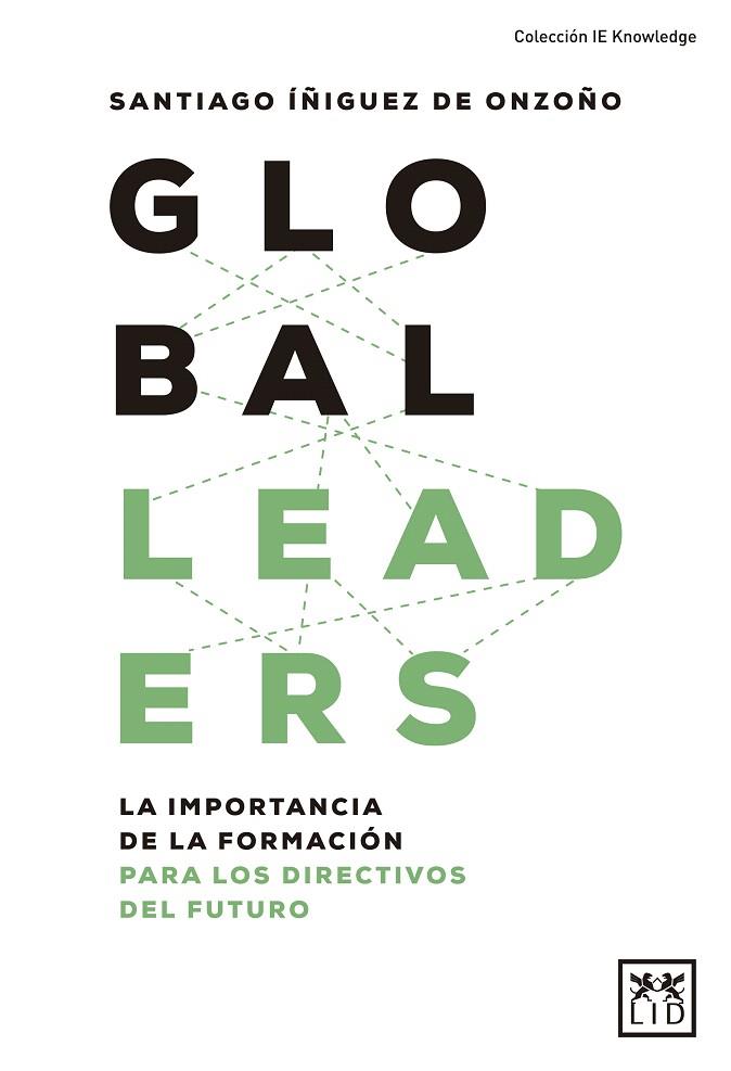 GLOBAL LEADERS | 9788417277956 | ÍÑIGUEZ DE ONZOÑO, SANTIAGO | Llibreria Drac - Llibreria d'Olot | Comprar llibres en català i castellà online