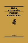 POESIA COMPLETA. IDEA VILARIÑO | 9788426416636 | VILARIÑO, IDEA | Llibreria Drac - Llibreria d'Olot | Comprar llibres en català i castellà online