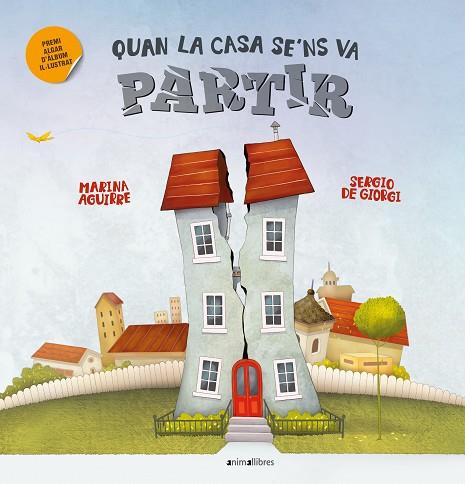 QUAN LA CASA SE'NS VA PARTIR | 9788419659583 | AGUIRRE, MARINA | Llibreria Drac - Llibreria d'Olot | Comprar llibres en català i castellà online