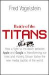 BATTLE OF THE TITANS | 9780007518845 | VOGELSTEIN, FRED | Llibreria Drac - Llibreria d'Olot | Comprar llibres en català i castellà online