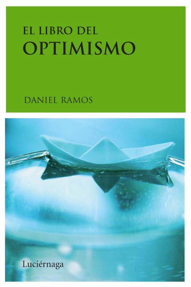 LIBRO DEL OPTIMISMO, EL | 9788489957961 | RAMOS, DANIEL | Llibreria Drac - Llibreria d'Olot | Comprar llibres en català i castellà online