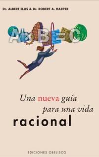 NUEVA GUIA PARA UNA VIDA RACIONAL, UNA | 9788497770491 | ELLIS, ALBERT; R. A. HARPER | Llibreria Drac - Llibreria d'Olot | Comprar llibres en català i castellà online