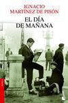 DIA DE MAÑANA, EL | 9788432210327 | MARTINEZ DE PISON, IGNACIO | Llibreria Drac - Llibreria d'Olot | Comprar llibres en català i castellà online