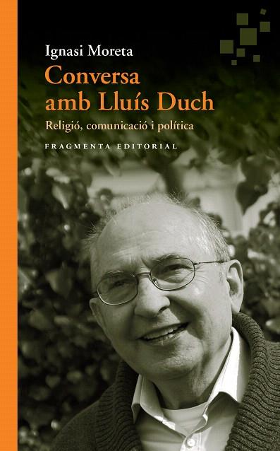 CONVERSA AMB LLUÍS DUCH | 9788415518990 | MORETA, IGNASI | Llibreria Drac - Llibreria d'Olot | Comprar llibres en català i castellà online