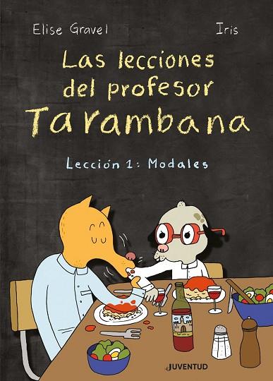 LECCIONES DEL PROFESOR TARAMBANA 1 MODALES | 9788426146939 | GRAVEL,ELISE | Llibreria Drac - Llibreria d'Olot | Comprar llibres en català i castellà online