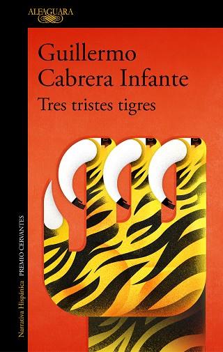 TRES TRISTES TIGRES | 9788420451466 | CABRERA INFANTE, GUILLERMO | Llibreria Drac - Llibreria d'Olot | Comprar llibres en català i castellà online