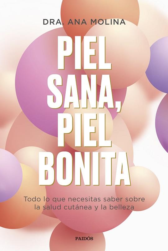 PIEL SANA, PIEL BONITA | 9788449339295 | MOLINA, ANA | Llibreria Drac - Llibreria d'Olot | Comprar llibres en català i castellà online