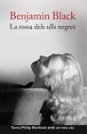 ROSSA DELS ULLS NEGRES, LA | 9788490261996 | BLACK, BENJAMIN | Llibreria Drac - Librería de Olot | Comprar libros en catalán y castellano online