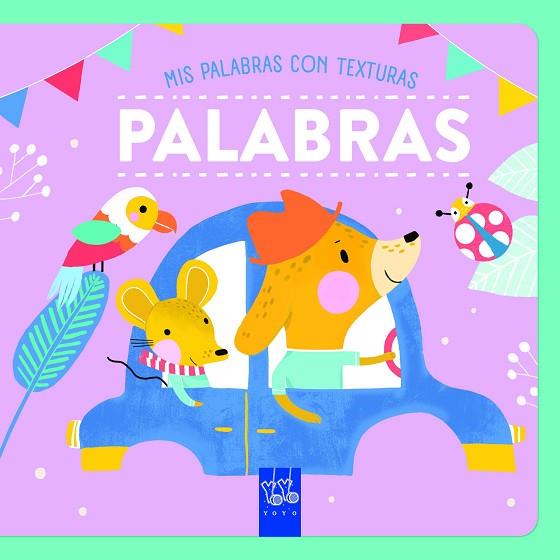 PALABRAS. TEXTURAS | 9788408265573 | YOYO | Llibreria Drac - Llibreria d'Olot | Comprar llibres en català i castellà online
