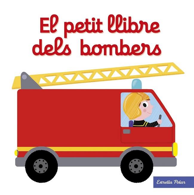 PETIT LLIBRE DELS BOMBERS, EL | 9788491374268 | CHOUX, NATHALIE | Llibreria Drac - Llibreria d'Olot | Comprar llibres en català i castellà online