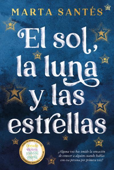 SOL LA LUNA Y LAS ESTRELLAS, EL | 9788419131409 | SANTÉS, MARTA | Llibreria Drac - Llibreria d'Olot | Comprar llibres en català i castellà online