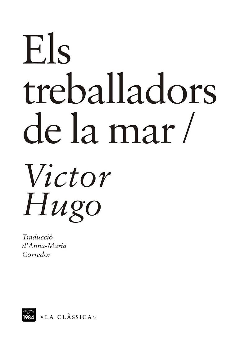 TREBALLADORS DE LA MAR, ELS (LA CLASSICA 9) | 9788416987115 | HUGO, VICTOR | Llibreria Drac - Llibreria d'Olot | Comprar llibres en català i castellà online