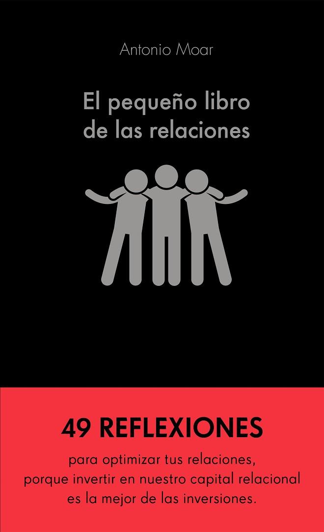 PEQUEÑO LIBRO DE LAS RELACIONES, EL | 9788413440576 | MOAR, ANTONIO | Llibreria Drac - Librería de Olot | Comprar libros en catalán y castellano online
