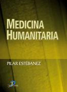MEDICINA HUMANITARIA | 9788479786717 | ESTEBANEZ, PILAR | Llibreria Drac - Llibreria d'Olot | Comprar llibres en català i castellà online