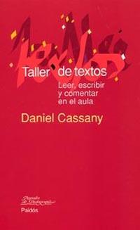 TALLER DE TEXTOS | 9788449319358 | CASSANY, DANIEL | Llibreria Drac - Llibreria d'Olot | Comprar llibres en català i castellà online