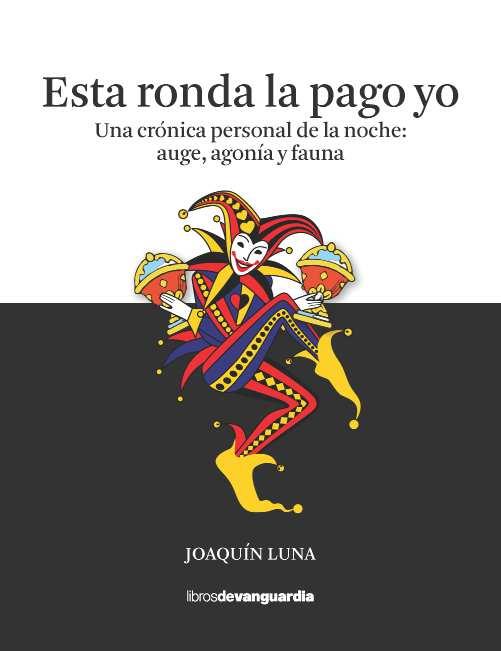 ESTA RONDA LA PAGO YO | 9788418604140 | LUNA, JOAQUÍN | Llibreria Drac - Llibreria d'Olot | Comprar llibres en català i castellà online