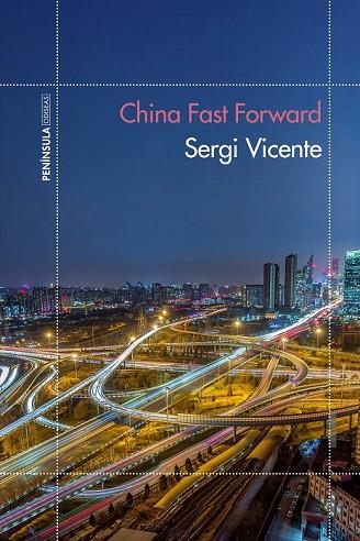 CHINA FAST FORWARD | 9788499425535 | VICENTE, SERGI | Llibreria Drac - Llibreria d'Olot | Comprar llibres en català i castellà online