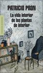 VIDA INTERIOR DE LAS PLANTAS DE INTERIOR, LA | 9788439726548 | PRON, PATRICIO | Llibreria Drac - Llibreria d'Olot | Comprar llibres en català i castellà online