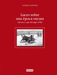 LUCES SOBRE UNA EPOCA OSCURA | 9788444110387 | SANTONJA, GONZALO | Llibreria Drac - Llibreria d'Olot | Comprar llibres en català i castellà online