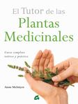 TUTOR DE LAS PLANTAS MEDICINALES, EL | 9788484455196 | MCINTYRE, ANNE | Llibreria Drac - Llibreria d'Olot | Comprar llibres en català i castellà online