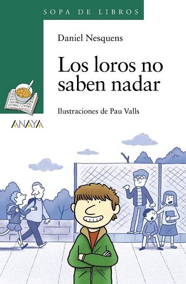 LOROS NO SABEN NADAR, LOS | 9788467871418 | NESQUENS, DANIEL | Llibreria Drac - Llibreria d'Olot | Comprar llibres en català i castellà online