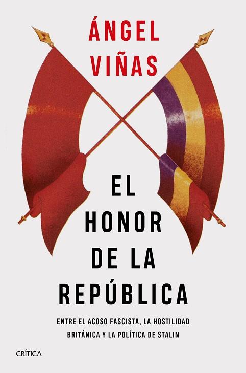 HONOR DE LA REPÚBLICA, EL | 9788491993148 | VIÑAS, ÁNGEL | Llibreria Drac - Llibreria d'Olot | Comprar llibres en català i castellà online