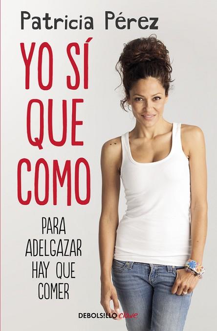 YO SÍ QUE COMO | 9788466333399 | PEREZ, PATRICIA | Llibreria Drac - Llibreria d'Olot | Comprar llibres en català i castellà online