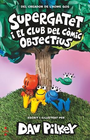 OBJECTIUS (SUPERGATET I EL CLUB DEL COMIC 3) | 9788466151511 | PILKEY, DAV | Llibreria Drac - Llibreria d'Olot | Comprar llibres en català i castellà online